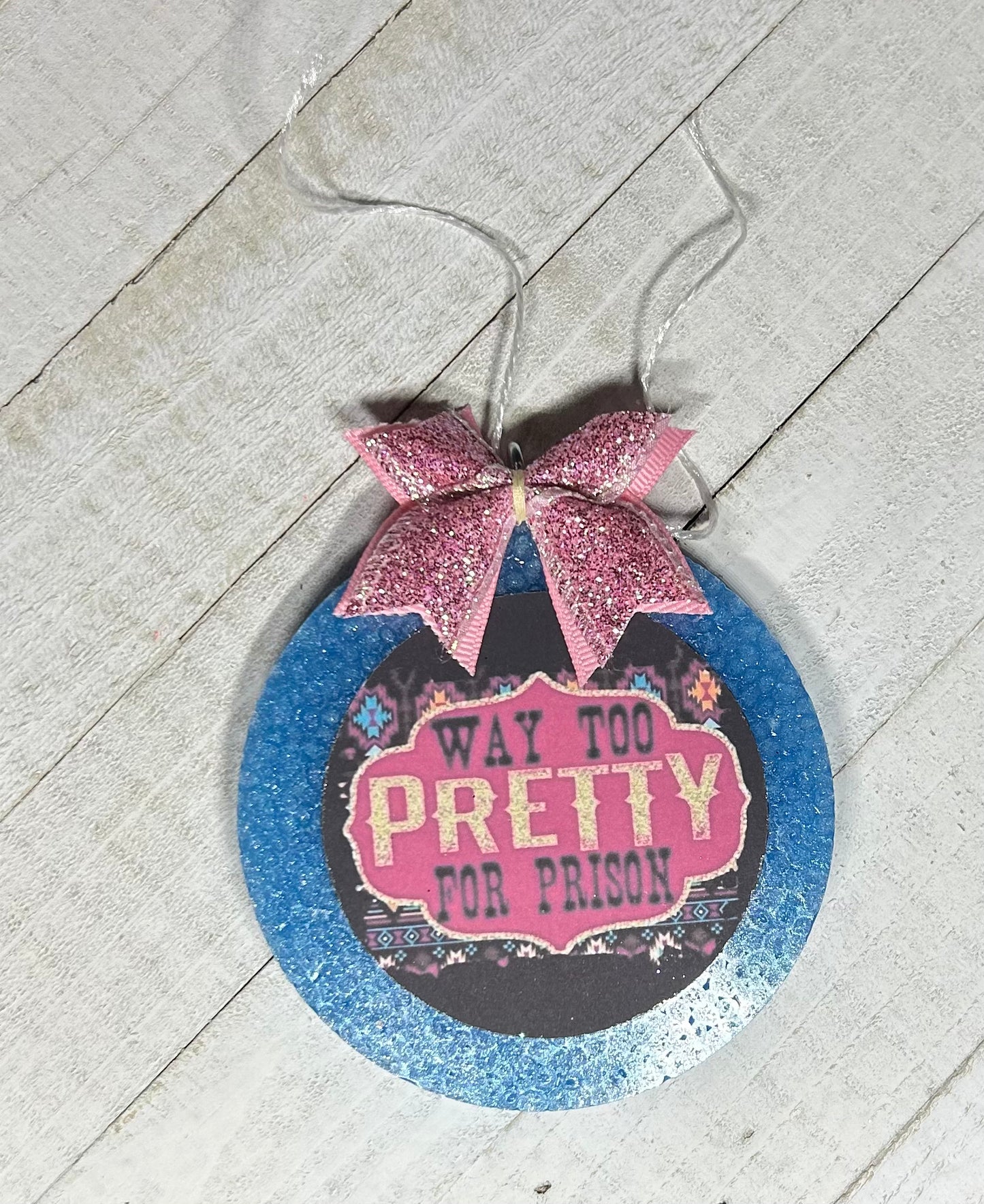 Way too Pretty for Prison